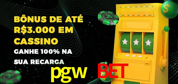 pgw bet melhor bônus de depósito