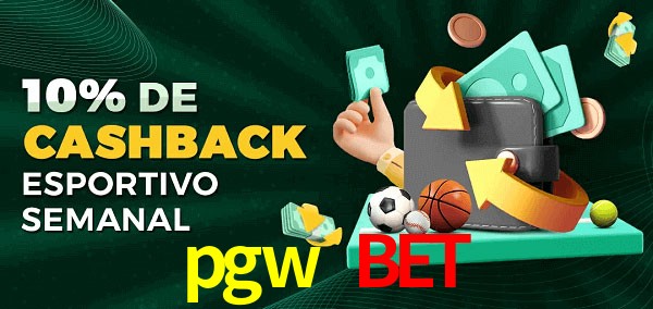 10% de bônus de cashback na pgw bet
